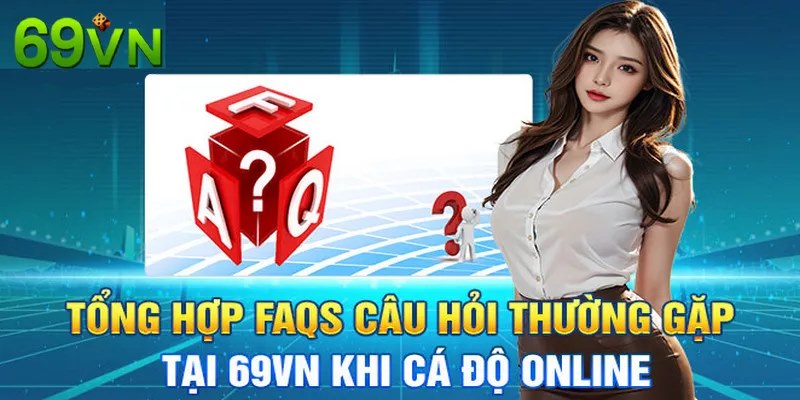 Giải đáp câu hỏi thường gặp về sự an toàn của nhà cái 69VN